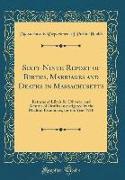 Sixty-Ninth Report of Births, Marriages and Deaths in Massachusetts