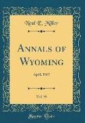 Annals of Wyoming, Vol. 39