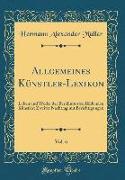 Allgemeines Künstler-Lexikon, Vol. 6