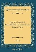 Organ des Wiener Militär-Wissenschaftlichen Vereins, 1871, Vol. 2 (Classic Reprint)