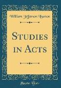 Studies in Acts (Classic Reprint)