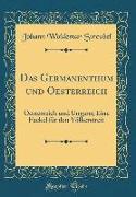 Das Germanenthum und Oesterreich