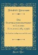 Die Statthalterschaftszeit in Liv-und Estland (1783-1796)
