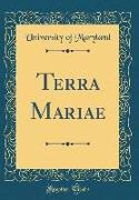 Terra Mariae (Classic Reprint)