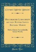 Historische Lobschrift auf den Ritter Anton Raphael Mengs