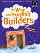 The Wise and Foolish Builders