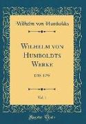 Wilhelm von Humboldts Werke, Vol. 1