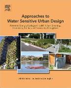 Approaches to Water Sensitive Urban Design