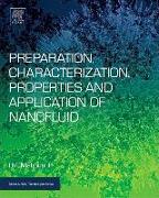 Preparation, Characterization, Properties, and Application of Nanofluid