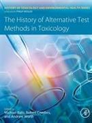 The History of Alternative Test Methods in Toxicology