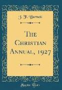 The Christian Annual, 1927 (Classic Reprint)