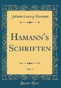 Hamann's Schriften, Vol. 2 (Classic Reprint)