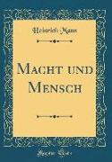 Macht und Mensch (Classic Reprint)