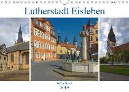 Lutherstadt Eisleben (Wandkalender 2019 DIN A4 quer)