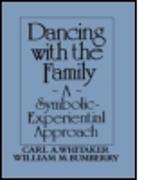 Dancing with the Family: A Symbolic-Experiential Approach