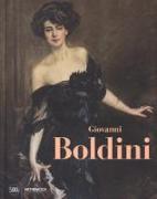 Giovanni Boldini. Genio e pittura