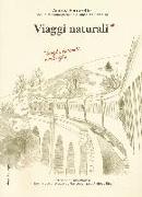 Viaggi naturali. Luoghi, racconti, meraviglia