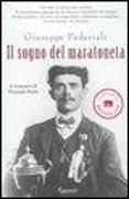 Il sogno del maratoneta. Il romanzo di Dorando Pietri