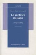 La metrica italiana. Teoria e storia