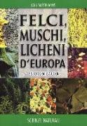 Felci, muschi e licheni d'Europa