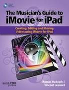 The Musician's Guide to iMovie for iPad