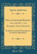 Philosophische Hymnen aus der Rig und Atharva-Veda Sanhitâ