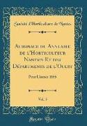 Almanach ou Annuaire de l'Horticulteur Nantais Et des Départments de l'Ouest, Vol. 5