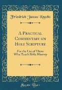 A Practical Commentary on Holy Scripture