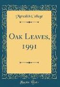 Oak Leaves, 1991 (Classic Reprint)