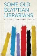 Some Old Egyptian Librarians