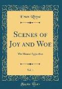 Scenes of Joy and Woe, Vol. 1