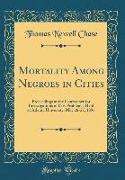 Mortality Among Negroes in Cities