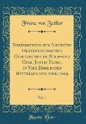 Vorbereitung zur Neuesten Oesterreichischen Gesetzkunde im Straf-und Civil-Justiz-Fache, in Vier Jährlichen Beyträgen von 1806-1809, Vol. 1 (Classic Reprint)