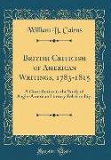 British Criticism of American Writings, 1783-1815