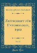 Zeitschrift für Entomologie, 1902, Vol. 27 (Classic Reprint)