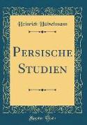 Persische Studien (Classic Reprint)