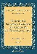 Bulletin De L'académie Impériale des Sciences De St.-Pétersbourg, 1876, Vol. 21 (Classic Reprint)