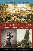 Soldiers' Lives Through History - The Nineteenth Century