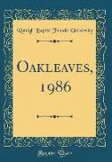 Oakleaves, 1986 (Classic Reprint)