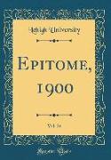 Epitome, 1900, Vol. 24 (Classic Reprint)