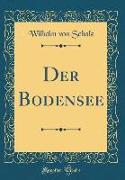 Der Bodensee (Classic Reprint)