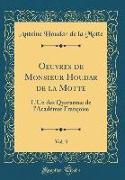 Oeuvres de Monsieur Houdar de la Motte, Vol. 3