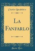 La Fanfarlo (Classic Reprint)