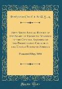 Fifty-Sixth Annual Report of the Board of Domestic Missions of the General Assembly of the Presbyterian Church in the United States of America