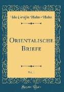 Orientalische Briefe, Vol. 1 (Classic Reprint)