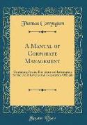 A Manual of Corporate Management