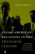 Anglo-American Relations in the Twentieth Century