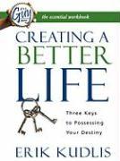 Creating a Better Life Workbook