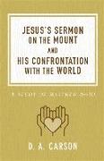 Jesus's Sermon on the Mount and His Confrontation with the World
