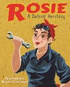 Rosie, A Detroit Herstory